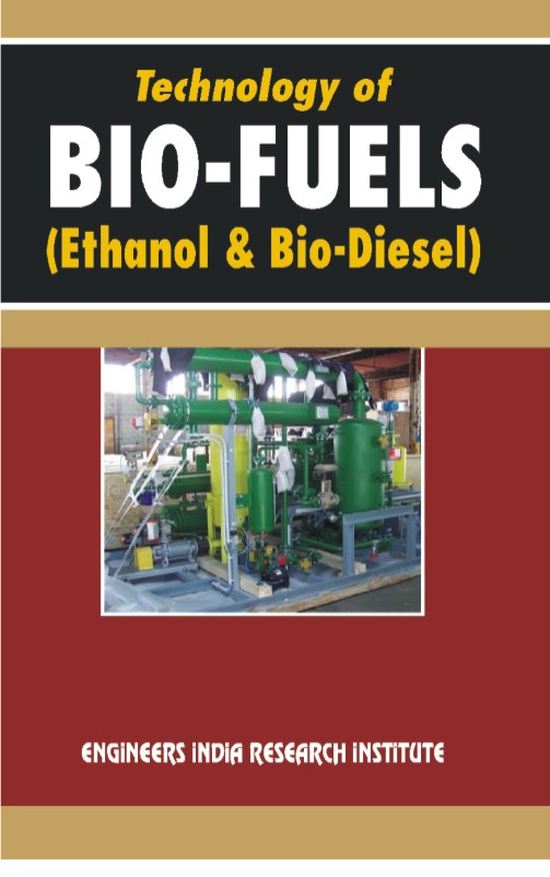 technology of bio-fuels (ethanol &amp; biodiesel) (hand book)